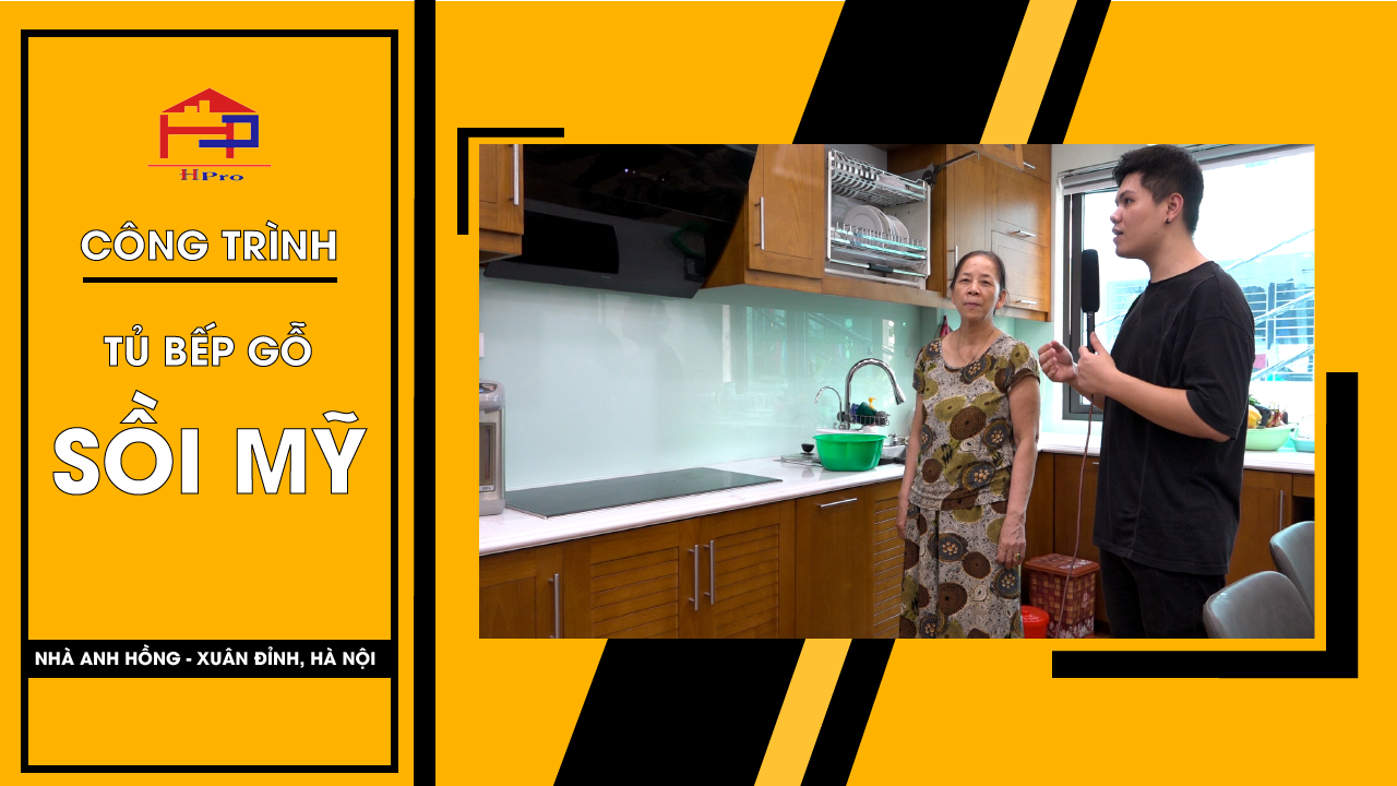 Mẹ anh Hồng - Xuân Đỉnh rất thích bộ tủ bếp gỗ sồi mỹ Hpro cung cấp