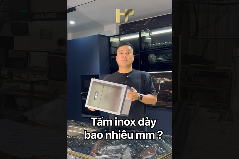 Tấm inox 304 làm thùng tủ bếp nên dày bao nhiêu là đạt chuẩn? 